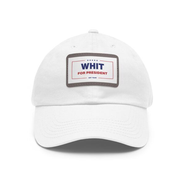 "Whit for President" Dad Hat